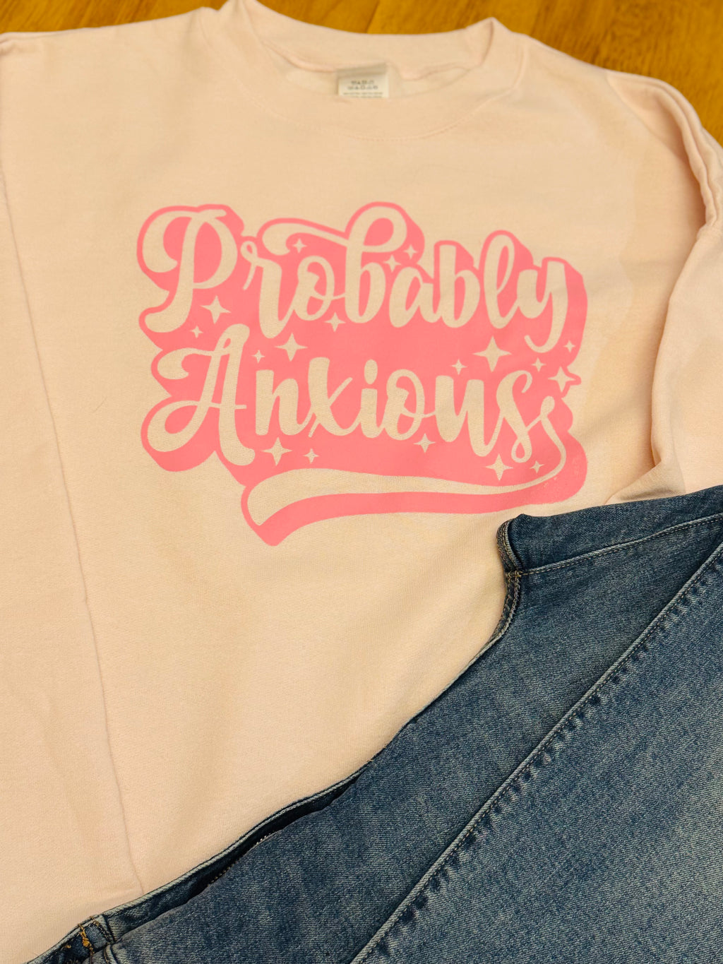 Probably Anxious Sweatshirt